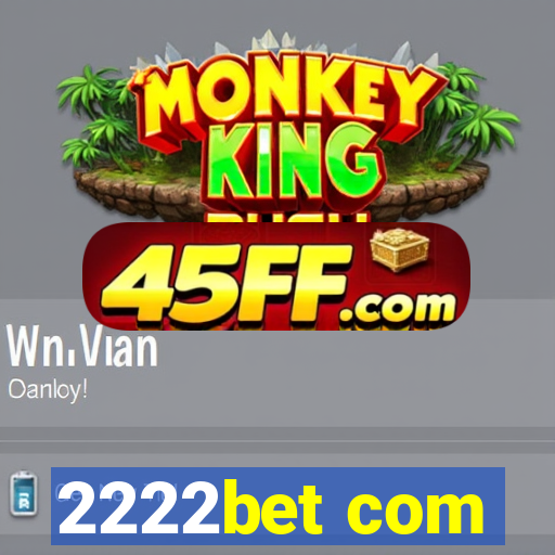 2222bet com